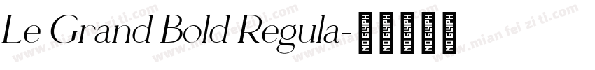 Le Grand Bold Regula字体转换